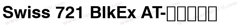 Swiss 721 BlkEx AT字体转换